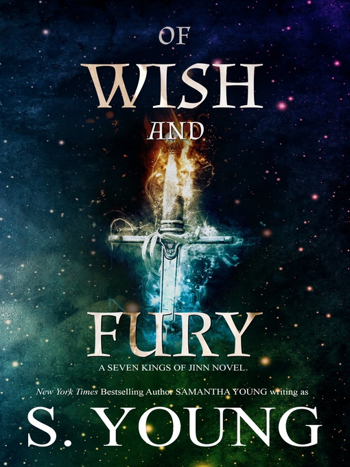 Title details for Of Wish and Fury by S. Young - Available